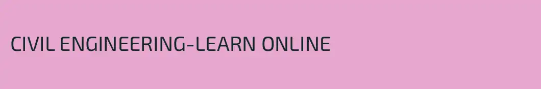 CIVIL ENGINEERING-LEARN ONLINE